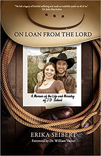 okumak On Loan from the Lord: A Memoir of the Life and Ministry of J.D. Seibert