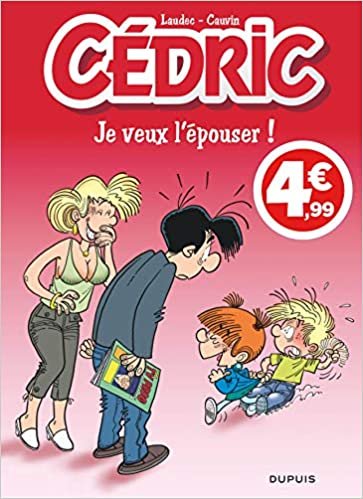 okumak Cédric - Tome 23 - Je veux l&#39;épouser ! (Indispensables 2020) (CEDRIC (23))
