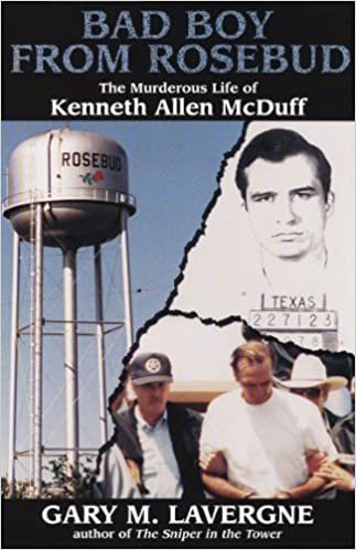 okumak Bad Boy from Rosebud: The Murderous Life of Kenneth Allen McDuff