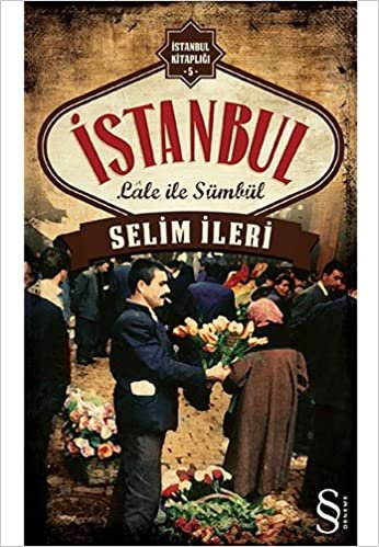 okumak İstanbul Lale ile Sümbül