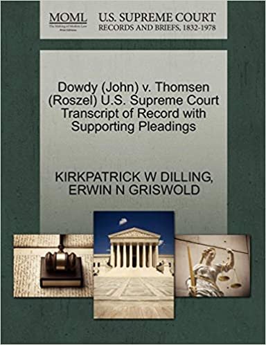 okumak Dowdy (John) v. Thomsen (Roszel) U.S. Supreme Court Transcript of Record with Supporting Pleadings