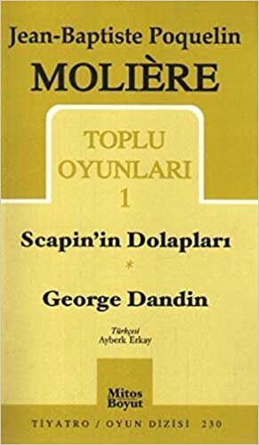 okumak Jean-Baptiste Poquelin Moliere Toplu Oyunları-1: Scapin&#39;in Dolapları-George Dandin (Brd)