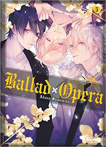 okumak Ballad Opera - Tome 05 (Ballad Opera (5))