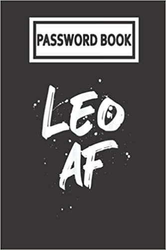 okumak Password Book: Leo AF Zodiac Sign Horoscope Password Organizer with Alphabetical Tabs. Internet Login, Web Address &amp; Usernames Keeper Journal Logbook for Home or Office