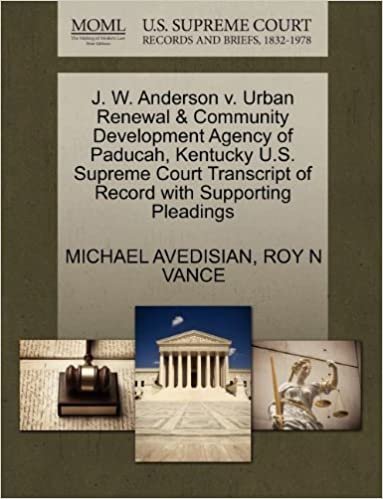okumak J. W. Anderson v. Urban Renewal &amp; Community Development Agency of Paducah, Kentucky U.S. Supreme Court Transcript of Record with Supporting Pleadings