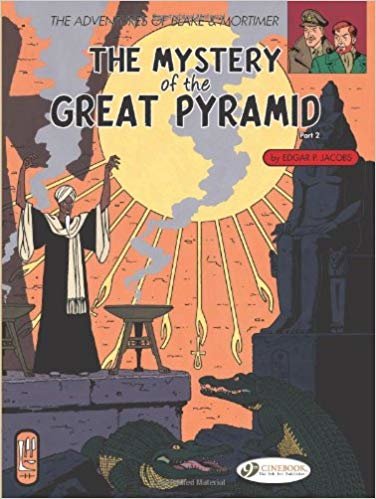 okumak Blake &amp; Mortimer Vol.3: The Mystery of the Great Pyramid: Mystery of the Great Pyramid Pt. 2 (Adventures of Blake &amp; Mortimer)