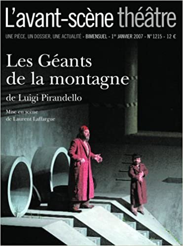 okumak L&#39;avant-scene theatre n° 1215 ; Les Géants de la montagne (Revue l&#39;Avant-Scène Théâtre)