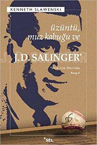 okumak ÜZÜNTÜ MUZ KABUĞU VE J.D.SALINGER