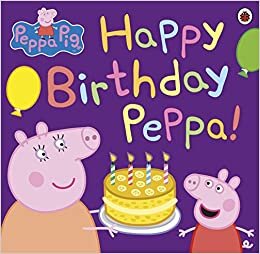 okumak Peppa Pig: Happy Birthday Peppa!