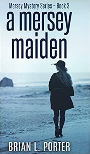 okumak A Mersey Maiden (Mersey Murder Mysteries Book 3)