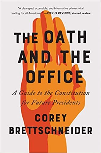 okumak The Oath and the Office: A Guide to the Constitution for Future Presidents