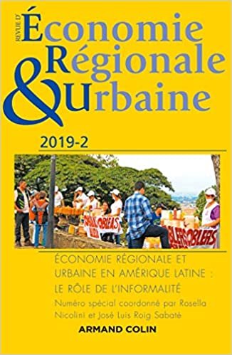 okumak Revue d&#39;économie régionale et urbaine n° 2/2019 Économie régionale et urbaine en Amérique latine : l: Économie régionale et urbaine en Amérique latine : le rôle de l&#39;informalité