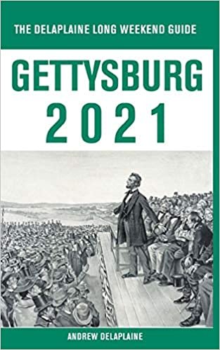 okumak Gettysburg - The Delaplaine 2021 Long Weekend Guide