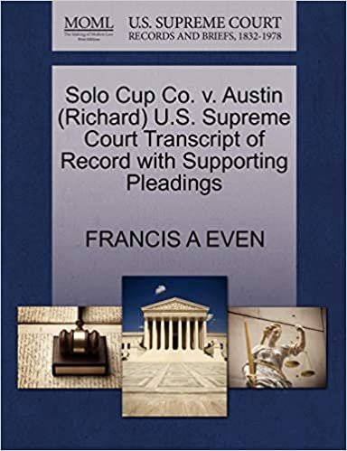 okumak Solo Cup Co. v. Austin (Richard) U.S. Supreme Court Transcript of Record with Supporting Pleadings