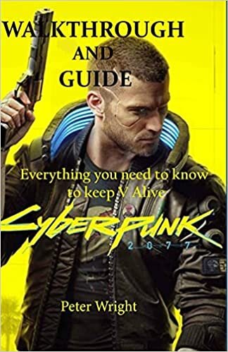 okumak Cyberpunk 2077: Walkthrough and Guide: Everything you need to know to Keep V Alive