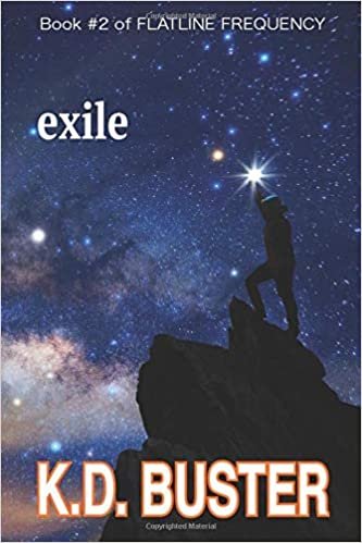 okumak Exile: Book #2 of FLATLINE FREQUENCY. A Dystopian, High-concept SCI-FI Series