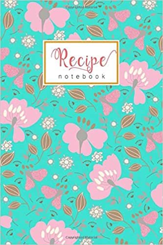 okumak Recipe Notebook: 6x9 Handy Cooking Journal to Write In | A-Z Alphabetical Tabs Printed | Stylish Illustration Floral Design Turquoise