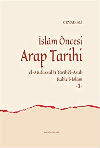 okumak İslam Öncesi Arap Tarihi El Mufassal fi Tarihil Arab Kablel İslam 1