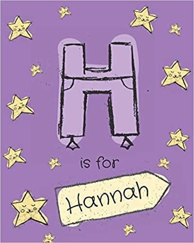 okumak H is for Hannah: Hannah personalized girls journal notebook. Attractive large 8x10 lined cute girly notebook design with cartoon night stars theme. ... Hannah. Cute cartoon letter initial monogram.