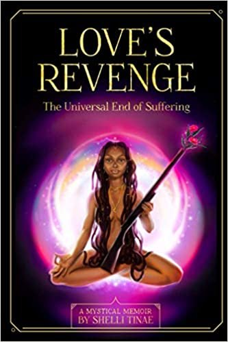 okumak Love&#39;s Revenge: The Universal End of Suffering
