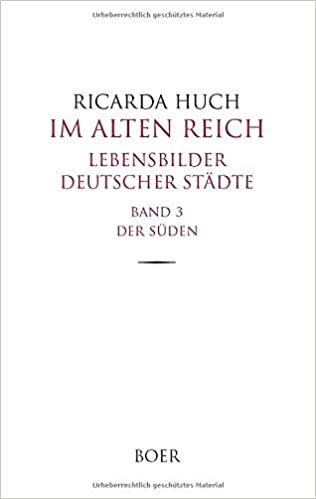 okumak Im Alten Reich - Lebensbilder deutscher Städte, Band 3: Der Süden