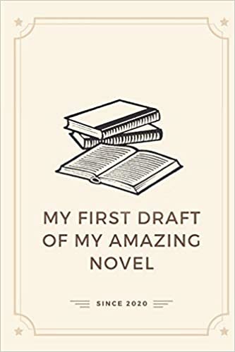 okumak My first draft of my amazing novel: Vintage book,Notebook for writing a novel,Gifts for Writer, Aspiring Author,Creative Writing Student,Ideal for ... book,