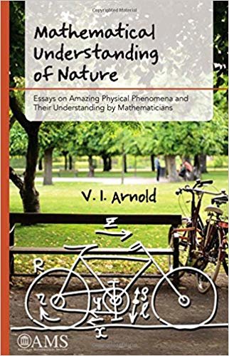 okumak Mathematical Understanding of Nature : Essays on Amazing Physical Phenomena and Their Understanding by Mathematicians