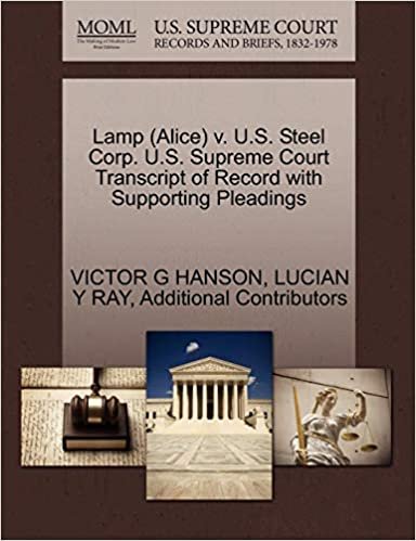 okumak Lamp (Alice) v. U.S. Steel Corp. U.S. Supreme Court Transcript of Record with Supporting Pleadings