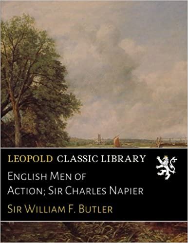 okumak English Men of Action; Sir Charles Napier