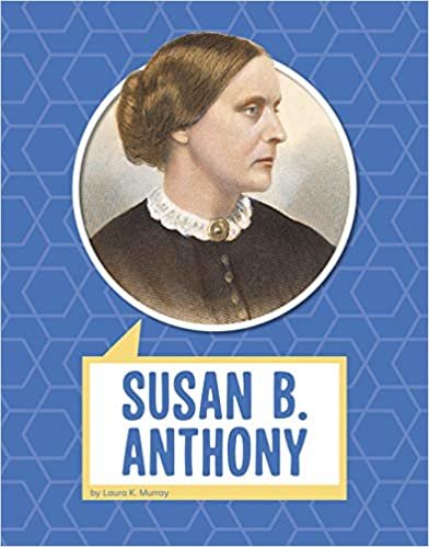 okumak Susan B. Anthony (Biographies)