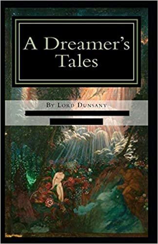 okumak A Dreamer&#39;s Tales-Original Edition(Annotated)