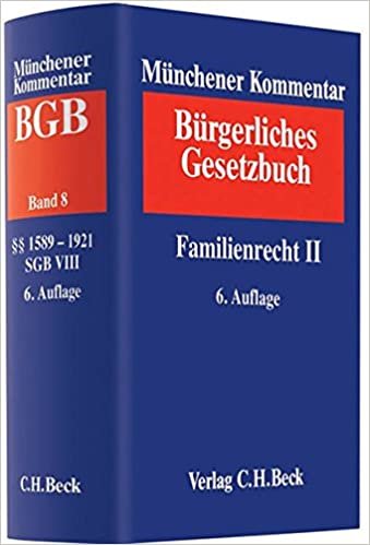 okumak Münchener Kommentar zum Bürgerlichen Gesetzbuch  Bd. 8: Familienrecht II §§ 1589-1921, SGB VIII