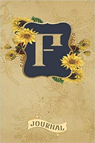 okumak F Journal: Vintage Sunflowers Journal Monogram Initial F Lined and Dot Grid Notebook | Decorated Interior