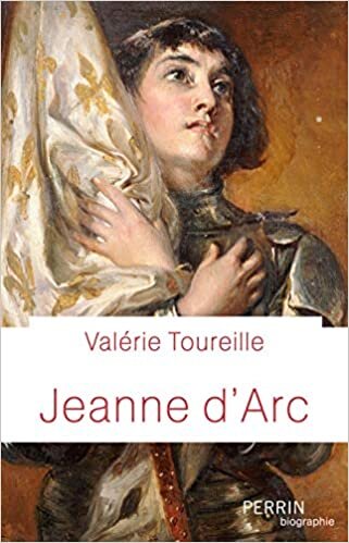 okumak Jeanne d&#39;Arc (Perrin biographie)