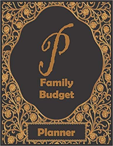 okumak P Family Budget Planner: 1 year financial planner, prompts for recording daily, weekly, monthly expenses. Track money spent and where it went. Families that have last name starting with P.