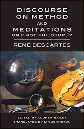okumak Discourse on Method and Meditations on First Philosophy
