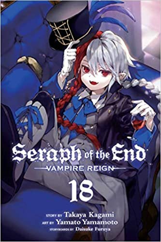 okumak Seraph of the End, Vol. 18: Vampire Reign