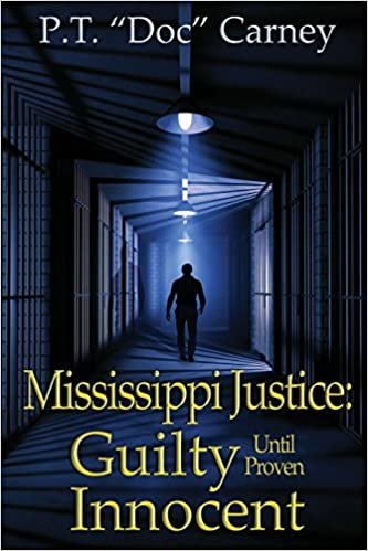 okumak MISSISSIPPI JUSTICE: Guilty Until Provel Innocent: Volume 2 (Joe Ruff&#39;s Incredible Life)