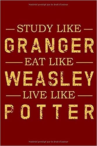 okumak Agenda Harry Potter -Agenda Study like Granger Eat like Weasley Live like Harry: Planner 2020 2021 Français - Organisateur Journalier Semainier ... -Enfant - F -Homme -Fan d&#39;harry Potter