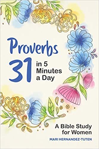 okumak Proverbs 31 in 5 Minutes a Day: A Bible Study for Women