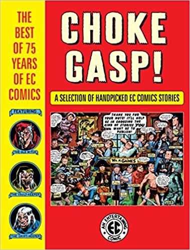 okumak Choke Gasp! The Best Of 75 Years Of Ec Comics
