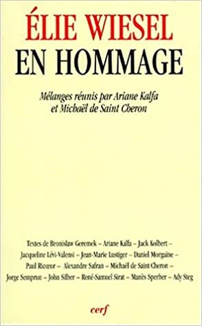 okumak Élie Wiesel en hommage: Mélanges (L&#39;histoire à vif)