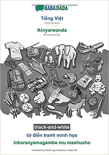 okumak BABADADA black-and-white, Ti¿ng Vi¿t - Ikinyarwanda, t¿ di¿n tranh minh h¿a - inkoranyamagambo mu mashusho: Vietnamese - Kinyarwanda, visual dictionary
