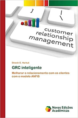 okumak GRC inteligente: Melhorar o relacionamento com os clientes com o modelo ANFIS