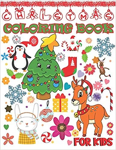 okumak Christmas Coloring Book For Kids: Ultimate Gift of Christmas for Kids of All Ages &amp; Toddlers. Enjoy to Colour Amusing Holiday Illustrations