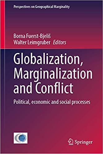 okumak Globalization, Marginalization and Conflict: Political, economic and social processes (Perspectives on Geographical Marginality (6), Band 6)