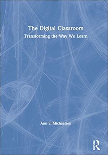 okumak The Digital Classroom: Transforming the Way We Learn