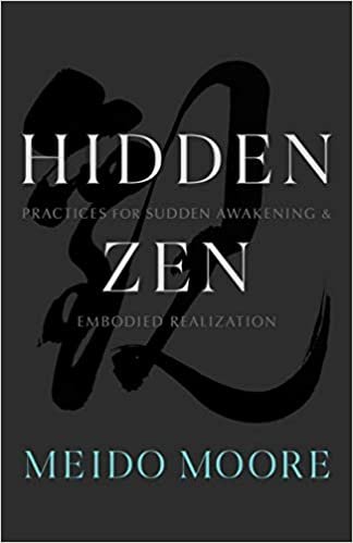 okumak Hidden Zen: Practices for Sudden Awakening and Embodied Realization