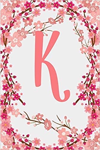 okumak K: Letter K Monogram Initials Japanese Cherry Blossom Flowers Floral Notebook &amp; Journal