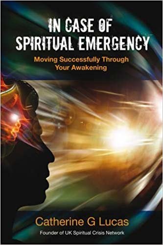 okumak In Case Of Spiritual Emergency: Moving Successfully through Your Awakening